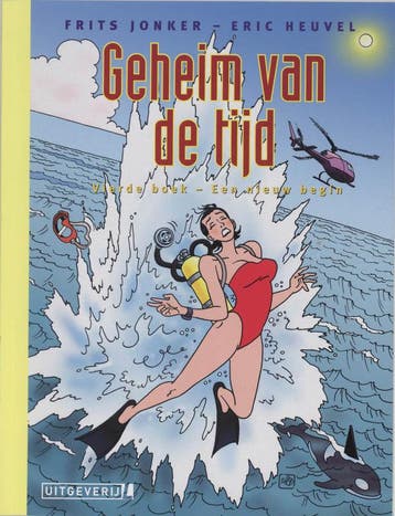 Het geheim van de tijd 04 Een nieuw begin 9789024521135, Verzenden, Eric Heuvel