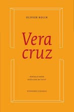 Veracruz / Franse reeks 9789078627456 Olivier Rolin, Verzenden, Olivier Rolin