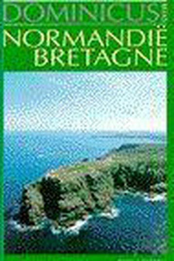 Normandie, Bretagne / Dominicus Regiogids 9789025702571, Verzenden, J. Dominicus