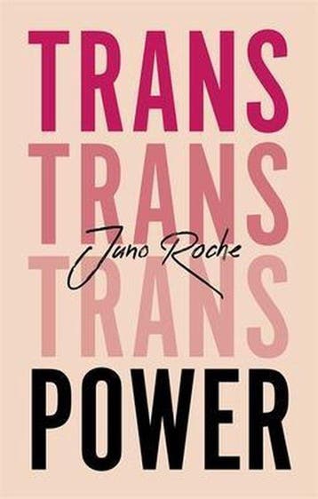 Trans Power 9781787750197 Juno Roche, Verzenden, Gelezen, Juno Roche