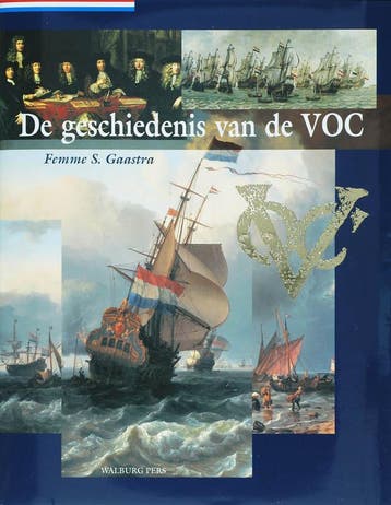 De geschiedenis van de VOC 9789057301841 F.S. Gaastra, Verzenden, F.S. Gaastra