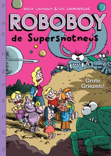 Grote griezels / Roboboy / 6 9789078753254 Willy Linthout, Verzenden, Gelezen, Willy Linthout