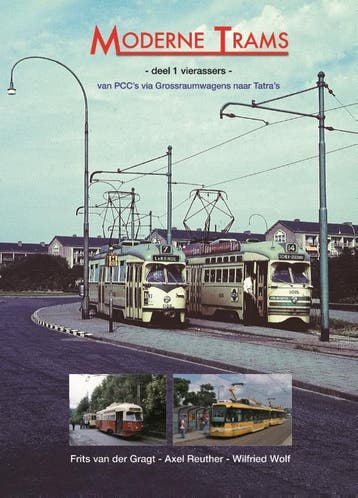Moderne trams Deel 1 vierassers 9789060133507, Verzenden, Frits van der Gragt