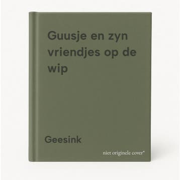 Guusje en zyn vriendjes op de wip 9789054232780 Geesink, Boeken, Verzenden, Gelezen, Geesink