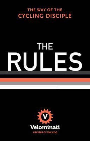 The Rules : The Way of the Cycling Disciple 9780393242195, Verzenden, Zo goed als nieuw, The Velominati