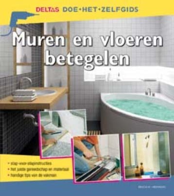 Muren en vloeren betegelen / Deltas doe-het-zelfgids, Verzenden, Gelezen, E.H. Heimann