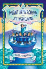 De avonturenschool van Juf Wervelwind 9789026138584, Verzenden, Zo goed als nieuw, Elise Primavera
