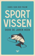 Sportvissen door de jaren heen 9789464560749, Boeken, Verzenden, Zo goed als nieuw, Hans van der Pauw