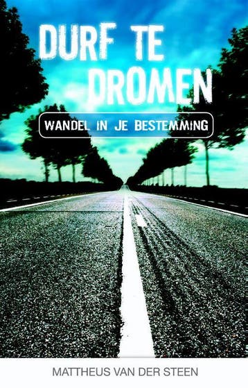 Durf te dromen 9789079403011 Mattheus van der Steen, Verzenden, Zo goed als nieuw, Mattheus van der Steen
