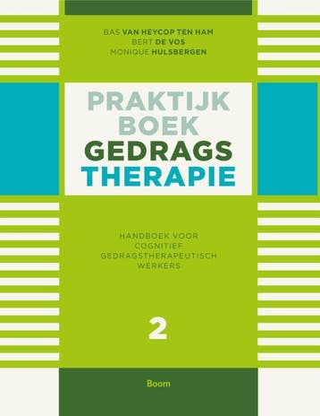 Praktijkboek gedragstherapie / Deel 2 Handboek voor, Boeken, Verzenden, Gelezen, Bas van Heycop ten Ham