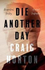 Die Another Day 9781789014433 Craig Horton, Verzenden, Zo goed als nieuw, Craig Horton