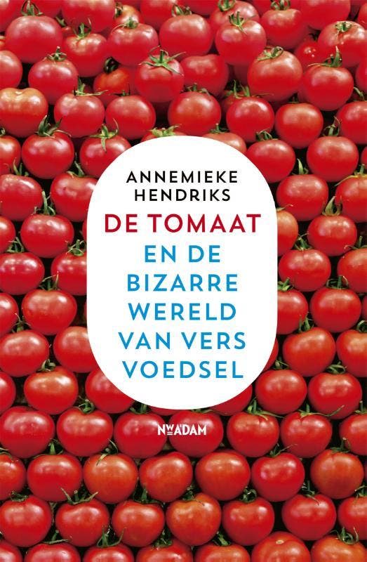 De tomaat en de bizarre wereld van vers voedsel, Boeken, Geschiedenis | Wereld, Zo goed als nieuw, Verzenden