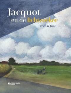 Jacquot en de lichtzoeker 9789002273933 Coco & June, Verzenden, Zo goed als nieuw, Coco & June