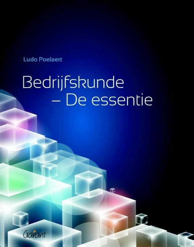Bedrijfskunde - De essentie 9789044130560 Ludo Poelaert, Boeken, Economie, Management en Marketing, Zo goed als nieuw, Verzenden