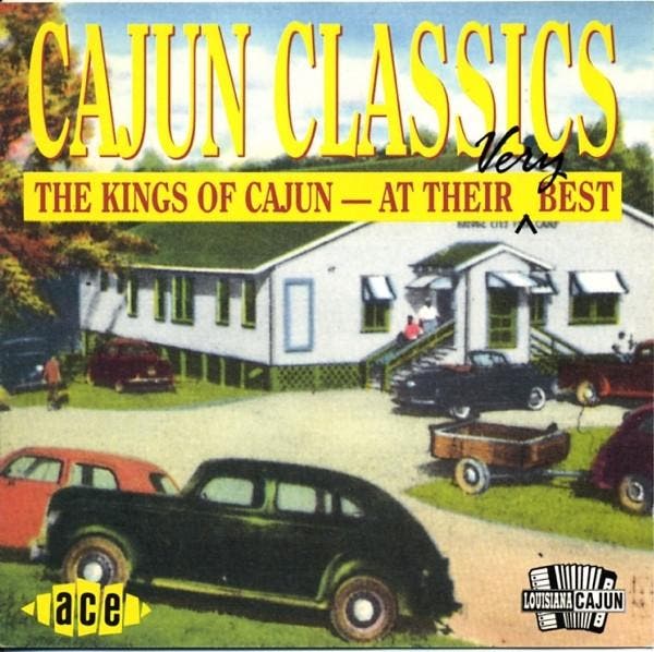 Various - Cajun Classics (The Kings Of Cajun – At Their Very, CD & DVD, CD | Musique du monde, Envoi