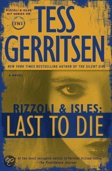 Last to Die 9780345515636 Tess Gerritsen, Verzenden, Gelezen, Tess Gerritsen