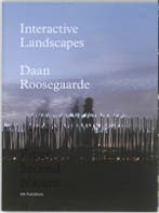 Interactive Landscapes: Daan Roosegaarde 9789056627546, Verzenden, Zo goed als nieuw, T. de Rijk