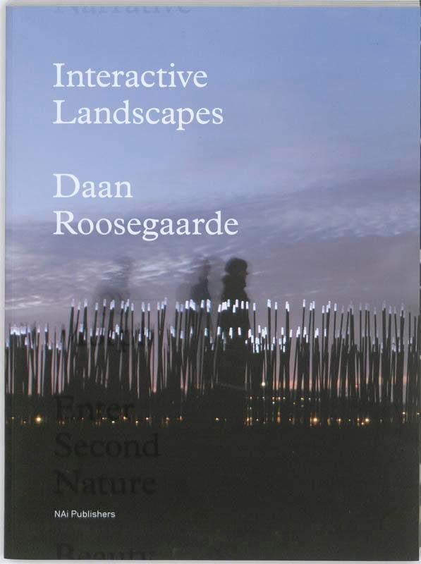 Interactive Landscapes: Daan Roosegaarde 9789056627546, Boeken, Taal | Engels, Zo goed als nieuw, Verzenden
