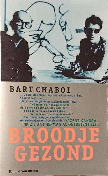 Broodje gezond 9789038813806 Bart Chabot, Boeken, Verzenden, Gelezen, Bart Chabot