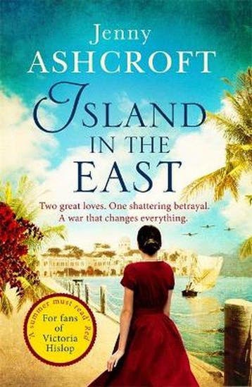 Island in the East 9780751565089 Jenny Ashcroft, Verzenden, Jenny Ashcroft