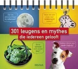 301 leugens en mythes die iedereen gelooft 9789044741421, Verzenden