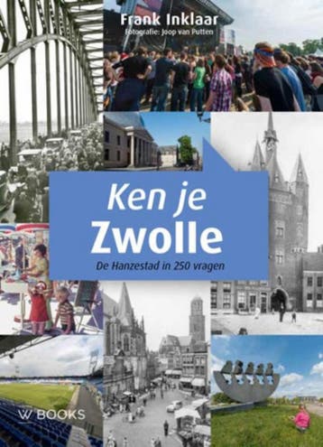 Ken je Zwolle 9789462581043 Frank Inklaar, Verzenden, Frank Inklaar