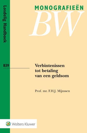 Verbintenissen Tot Betaling Van Een Geldsom | Nieuw, Verzenden, Nieuw, F.H.J. Mijnssen