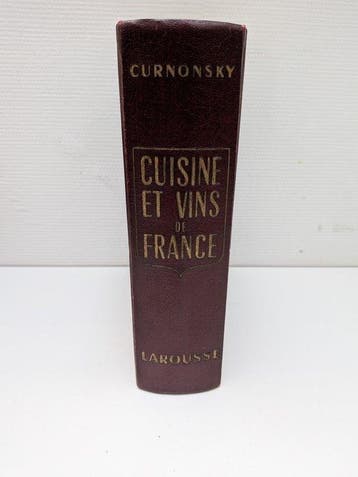 Curnonsky - Cuisine et Vins de France - 1953