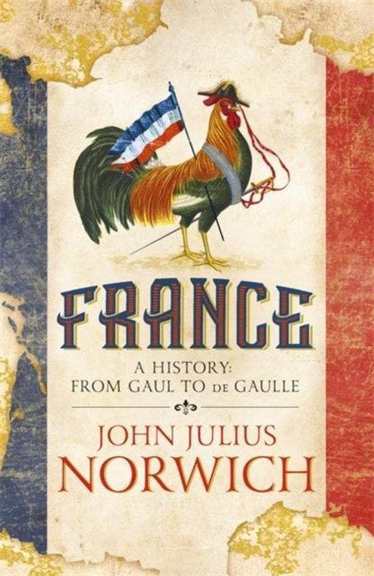 France 9781473663831 John Julius Norwich, Boeken, Taal | Engels, Zo goed als nieuw, Verzenden