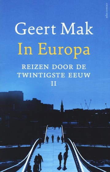 In Europa - Geert Mak 9789045039558 Geert Mak, Verzenden, Geert Mak