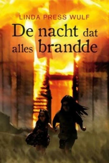 De nacht dat alles brandde 9789026620645 Linda P. Wulf, Verzenden, Linda P. Wulf