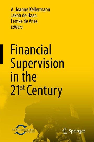Financial Supervision In The 21St Century 9783642367328, Boeken, Taal | Engels, Verzenden, Zo goed als nieuw, A. Joanne Kellerman