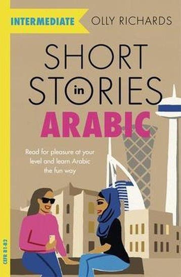 Short Stories in Arabic for Intermediate Learners MSA Read, Verzenden, Zo goed als nieuw, Olly Richards