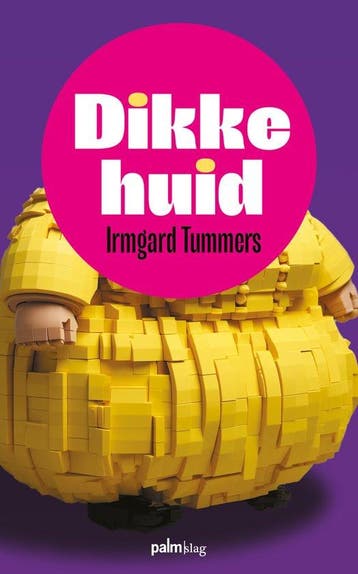 Dikke huid 9789493343207 Irmgard Tummers, Verzenden, Irmgard Tummers
