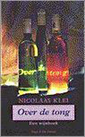 OVER DE TONG 9789038840161 Nicolaas Klei, Boeken, Verzenden, Gelezen, Nicolaas Klei