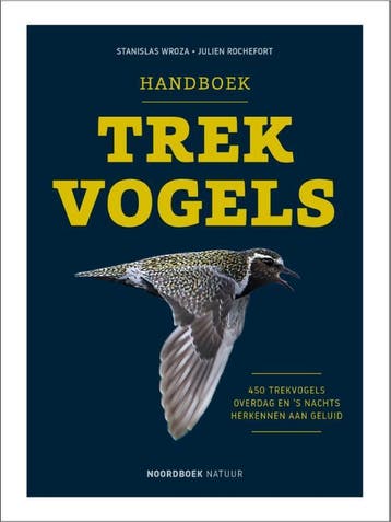 Handboek Trekvogels | Stanislas Wroza; Julien Rochefort, Verzenden, Nieuw, Stanislas Wroza; Julien Rochefort