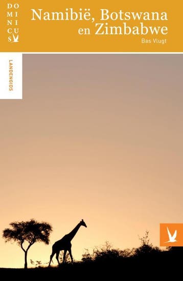 Namibië, Botswana en Zimbabwe / Dominicus landengids, Verzenden, Gelezen, Bas Vlugt