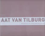 Aat van Tilburg architect en stedenbouwkundige 9789081300018, Boeken, Verzenden, Zo goed als nieuw, A.S. van Tilburg