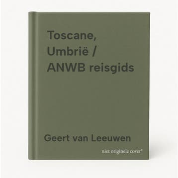 Toscane, Umbrië / ANWB reisgids 9789018004804, Verzenden, Geert van Leeuwen