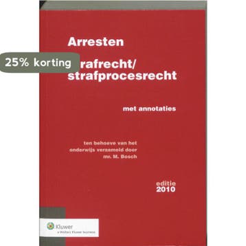 Arresten strafrecht en strafprocesrecht 9789013074024, Verzenden, M. Bosch