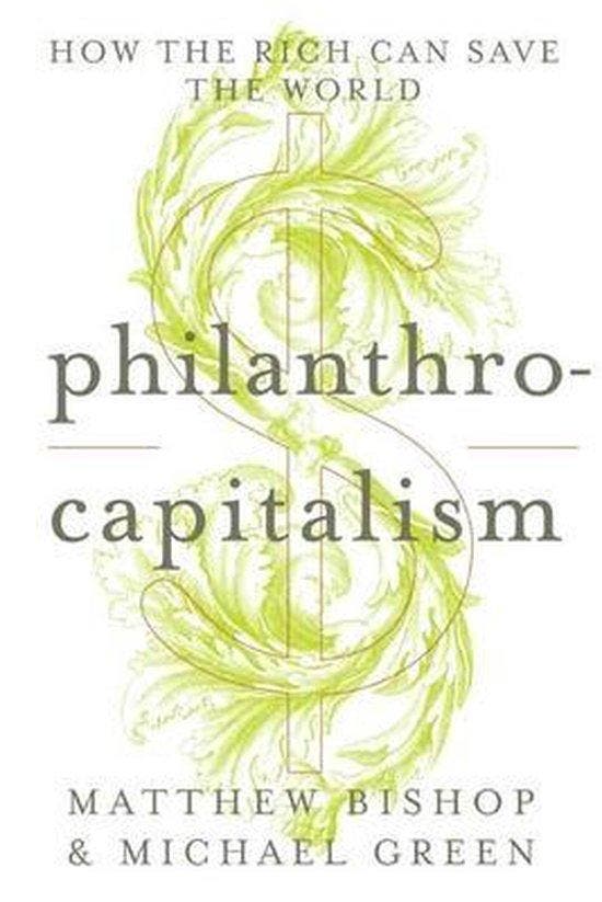 Philanthrocapitalism 9781596913745 M. Bishop, Livres, Langue | Anglais, Envoi
