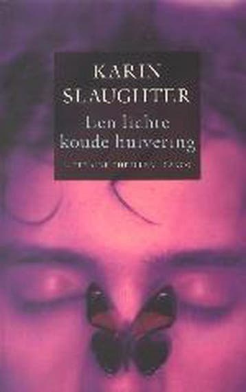 Een lichte koude huivering / Grant County / 3 9789023412540, Boeken, Verzenden, Gelezen, Karin Slaughter