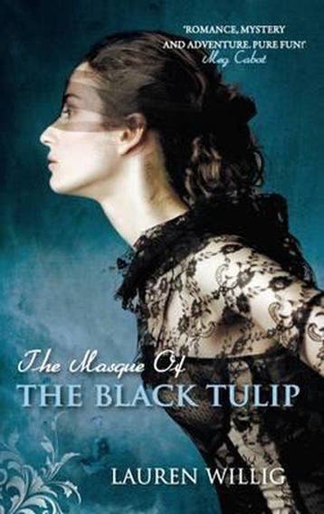 The Masque of the Black Tulip 9780749007881 Lauren Willig, Verzenden, Lauren Willig
