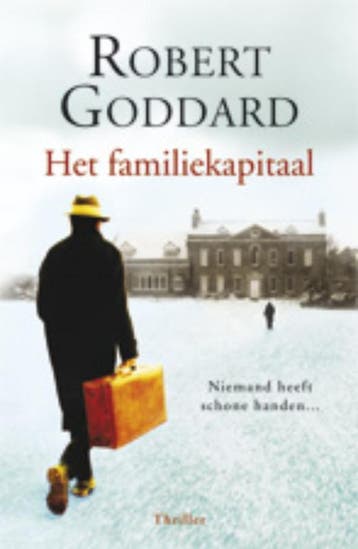 Het familiekapitaal 9789024577217 Robert Goddard, Verzenden, Zo goed als nieuw, Robert Goddard