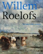 Willem Roelofs 1822-1897 9789068684322 M. van Heteren, Verzenden, M. van Heteren
