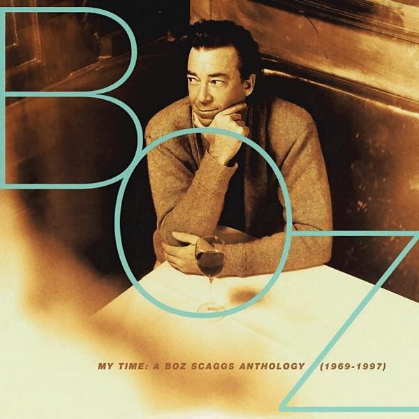 Boz Scaggs - My Time: A Boz Scaggs Anthology (1969-1997), CD & DVD, CD | Rock, Envoi