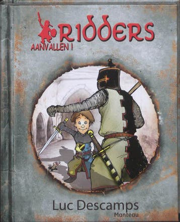 Ridders / Aanvallen! 9789022324714 Luc Descamps, Verzenden, Luc Descamps