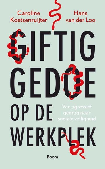 Giftig gedoe op de werkplek 9789024449842, Verzenden, Caroline Koetsenruijter
