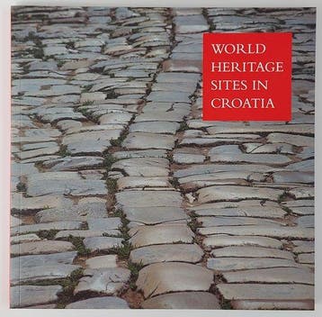 World Heritage Sites in Croatia - Belamaric, Verzenden, Nieuw