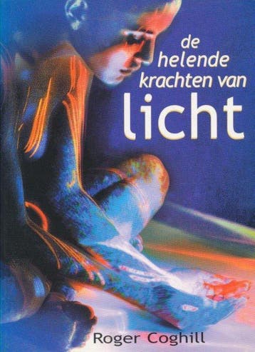 De helende krachten van licht 9789020243581 R. Coghill, Verzenden, R. Coghill